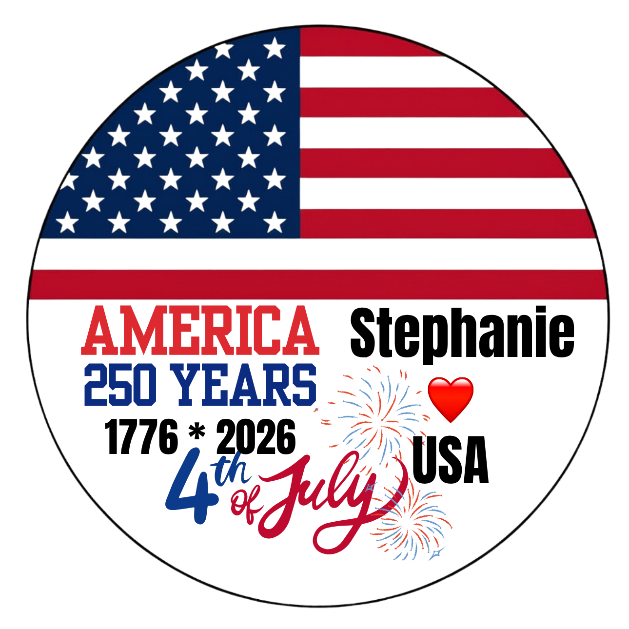 America 250 Years July 4th Button